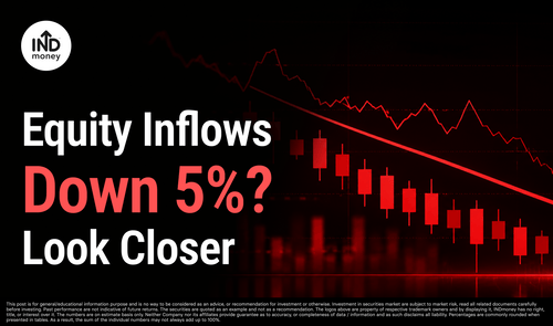 Equity Inflows Down 5%? Look Closer