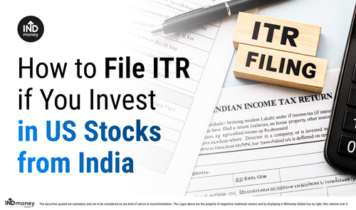 ITR Filing 2025: How to File ITR if You Invest in US Stocks from India