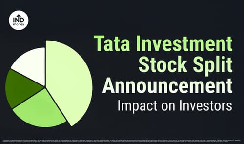 Tata Investment Stock Split Announcement, Impact on Investors Tata Investment Stock Split Announcement, Impact on Investors