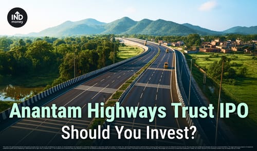 Anantam Highways Trust IPO: Should You Invest?