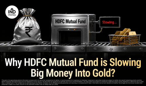 Why HDFC Mutual Fund is Slowing Big Money Into Gold