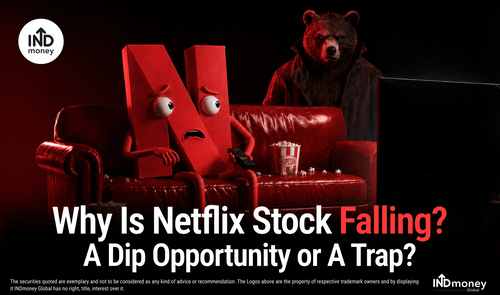 Why Is Netflix Stock Falling? A Dip Opportunity or A Trap? Why Is Netflix Stock Falling? A Dip Opportunity or A Trap?