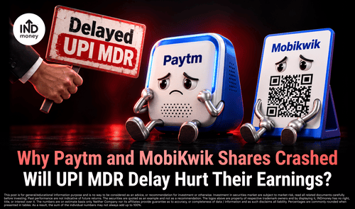 image with title "Why Paytm and MobiKwik Shares Crashed Will UPI MDR Delay Hurt Their Earnings?" image with title "Why Paytm and MobiKwik Shares Crashed Will UPI MDR Delay Hurt Their Earnings?"