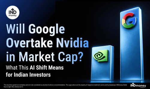 image with title "Will Google Overtake Nvidia in Market Cap ? What Indian Investors Should Know About the AI Shift" image with title "Will Google Overtake Nvidia in Market Cap ? What Indian Investors Should Know About the AI Shift"