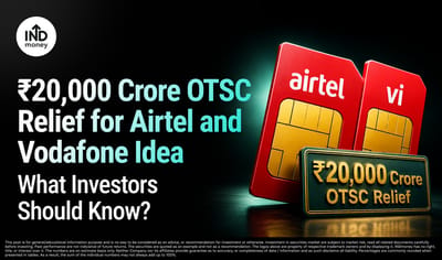 ₹20,000 Crore OTSC Relief for Airtel and Vodafone Idea: What Investors Should Know? image