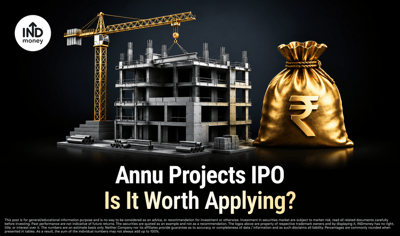 Annu Projects IPO Review: Strong Order Book, But Can Cash Flows Keep Up? image