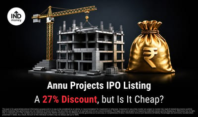 Annu Projects IPO Lists at 27% Discount: Does It Change the Investment Case? image