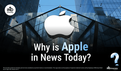 Why is Apple in News Today? image