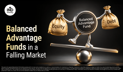 Balanced Advantage Funds in a Falling Market: What They Do, What They Don’t, and Why Investors Leave Too Early image