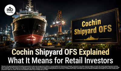 Cochin Shipyard OFS Explained: What It Means for Retail Investors image