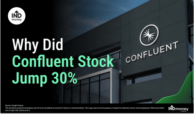 Why Did Confluent Stock Jump 30% in a Day? image
