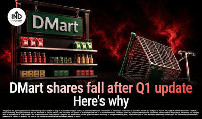 Why DMart (Avenue Supermarts) Share Fell After Q1 Update? image