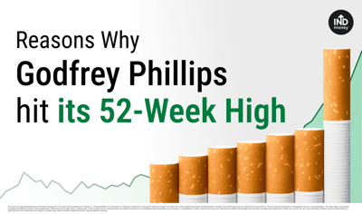 2 Reasons Why Godfrey Phillips Share Hit Its 52-Week High image