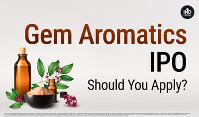 Gem Aromatics IPO GMP, Subscription Status, Key Risks: All You Need to Know image