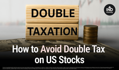 DTAA: How to Avoid Double Tax on US Stocks image