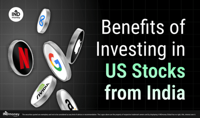 Benefits of Investing in US Stocks from India: Why You Shouldn’t Miss Out image
