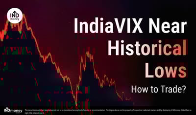 IndiaVIX Near Historical Lows; How to Trade? image