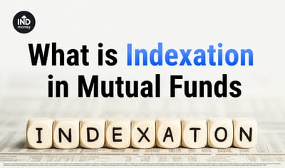 Indexation in Mutual Funds Explained: Your Step-by-Step Guide to Saving Tax image