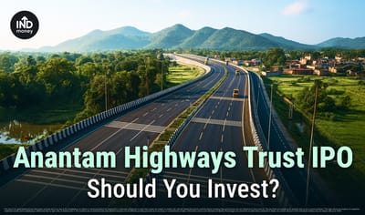 Anantam Highways Trust IPO Explained: Highway to Easy Returns? image