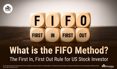 What is the FIFO Method? The First In, First Out Rule for US Stock Investors image