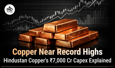 Why Are Copper Prices Rising? Hindustan Copper ₹7,000 Crore Capex Plan Explained image