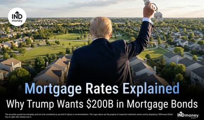 Mortgage Rates Explained; Why Trump Wants $200B in Mortgage Bonds image