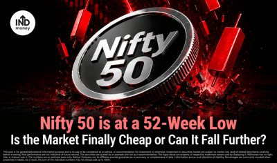 Nifty 50 at 52-Week Low: Is the Stock Market Cheap Now? image