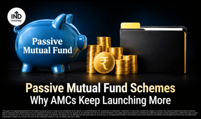 India Now Has 721 Passive Mutual Fund Schemes. Why AMCs Keep Launching More image
