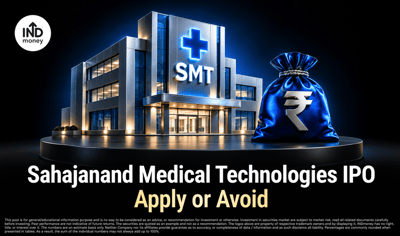Sahajanand Medical Technologies IPO Review: Can Rising Profits Justify Its Valuation? image