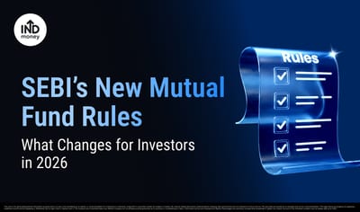 SEBI (Mutual Funds) Regulations, 2026: Key Changes and Impact on Investors image