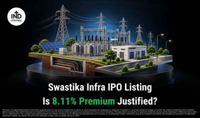 Swastika Infra IPO Listing: What Does the 8.11% Premium Signal? image