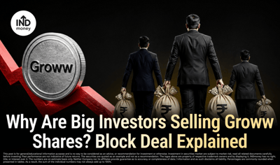 Who Are the Big Investors Selling Groww Shares? And Why Do They Need to Sell? image