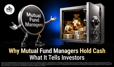 Why Mutual Fund Managers Hold Cash and What It Tells Investors image