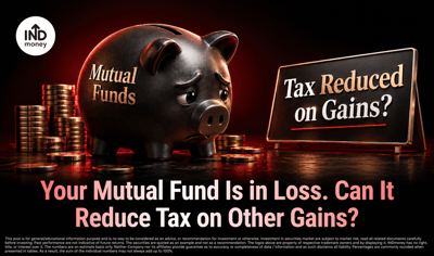 Your Mutual Fund Is in Loss. Can It Reduce Tax on Other Gains? image