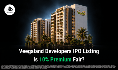 Veegaland Developers IPO Listing at ₹154: Is the 10% Premium Justified? image