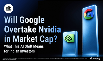 Will Google Overtake Nvidia in Market Cap ? What Indian Investors Should Know About the AI Shift image