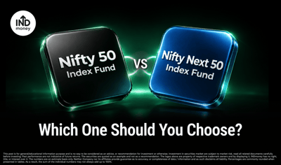 Nifty 50 Index Fund vs Nifty Next 50 Index Fund: Which One Should You Choose? image