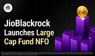 JioBlackRock Launches Large Cap Fund: Everything You Need to Know image