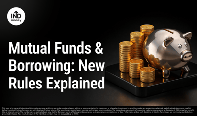SEBI Just Changed How Mutual Funds Borrow Money: Here's What It Means for You image