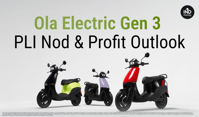 Ola Electric Gen 3 PLI Nod and Profit Outlook