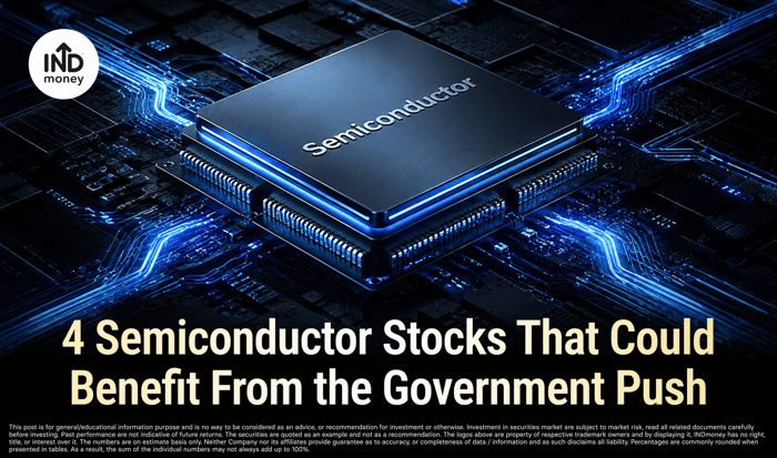 image with title "4 Semiconductor Stocks That Could Benefit From the Government Push"