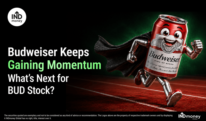 Budweiser keeps gaining momentum, what's next for BUD stock?