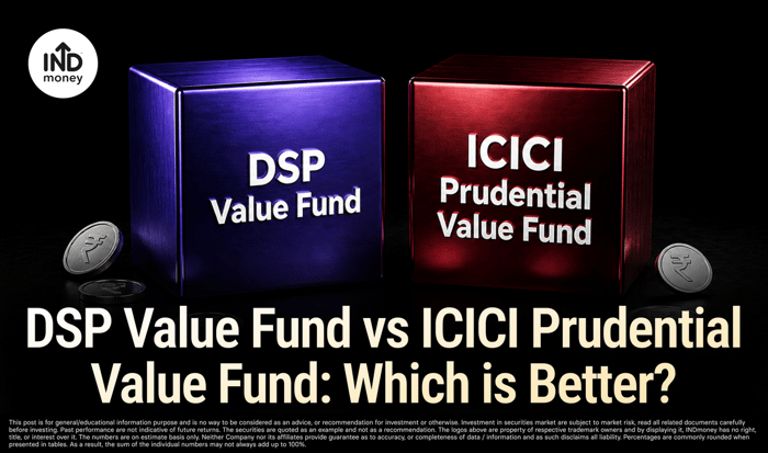 DSP Value Fund vs ICICI Prudential Value Fund: Which is Better? DSP Value Fund vs ICICI Prudential Value Fund: Which is Better?
