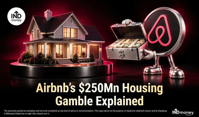 Airbnb’s $250Mn housing gamble explained Airbnb’s $250Mn housing gamble explained