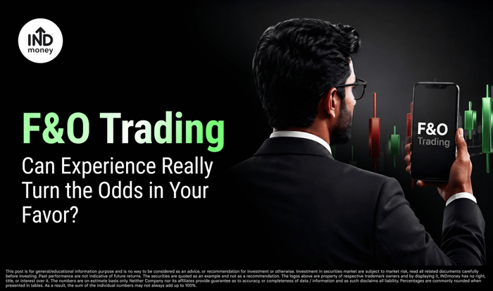 F&O Trading: Can Experience Really Turn the Odds in Your Favor? F&O Trading: Can Experience Really Turn the Odds in Your Favor?