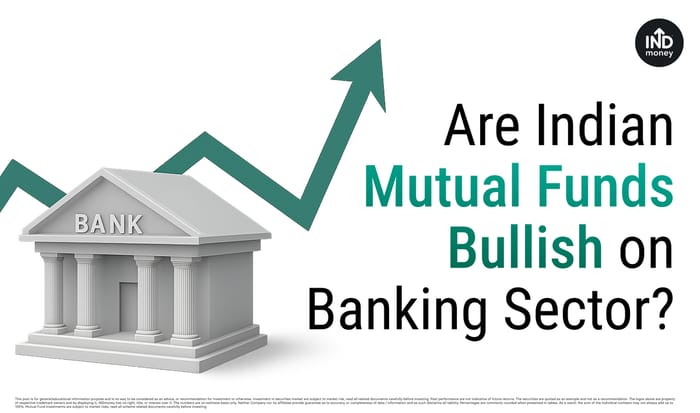 are mutual funds bullish on banking sector are mutual funds bullish on banking sector