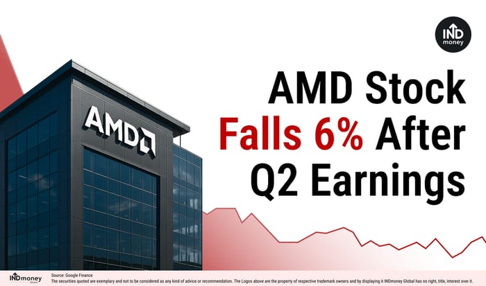 AMD Stock Falls 6% After Q2 Earnings AMD Stock Falls 6% After Q2 Earnings