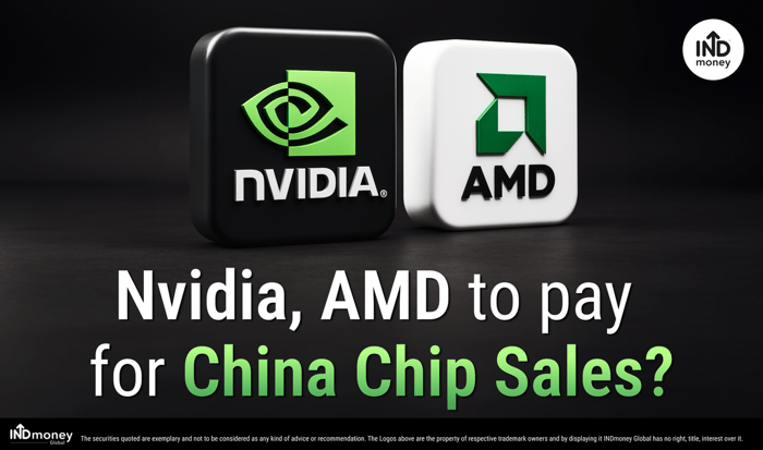Nvidia, AMD to pay for China Chip Sales