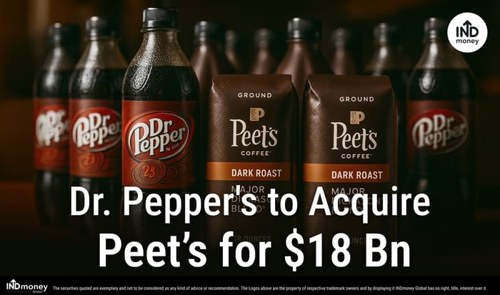 Dr. Pepper's to Acquire Peet's for $18Bn Dr. Pepper's to Acquire Peet's for $18Bn