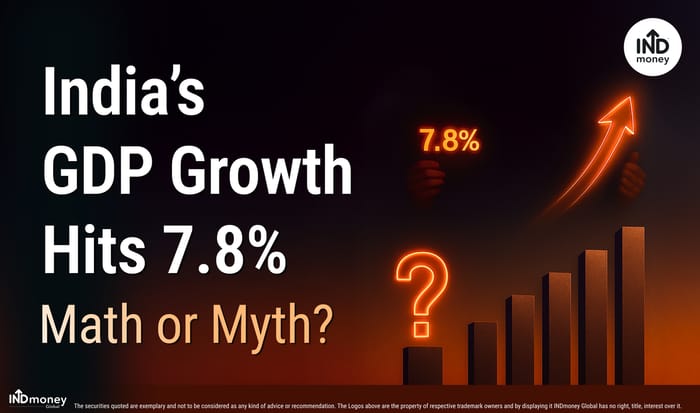 India’s GDP Growth Hits 7.8%: Math or Myth? India’s GDP Growth Hits 7.8%: Math or Myth?